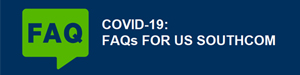 COVID-19: FAQs for U.S. SOUTHCOM Personnel